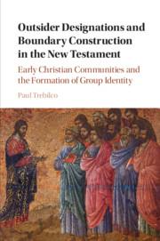 Outsider Designations and Boundary Construction in the New Testament