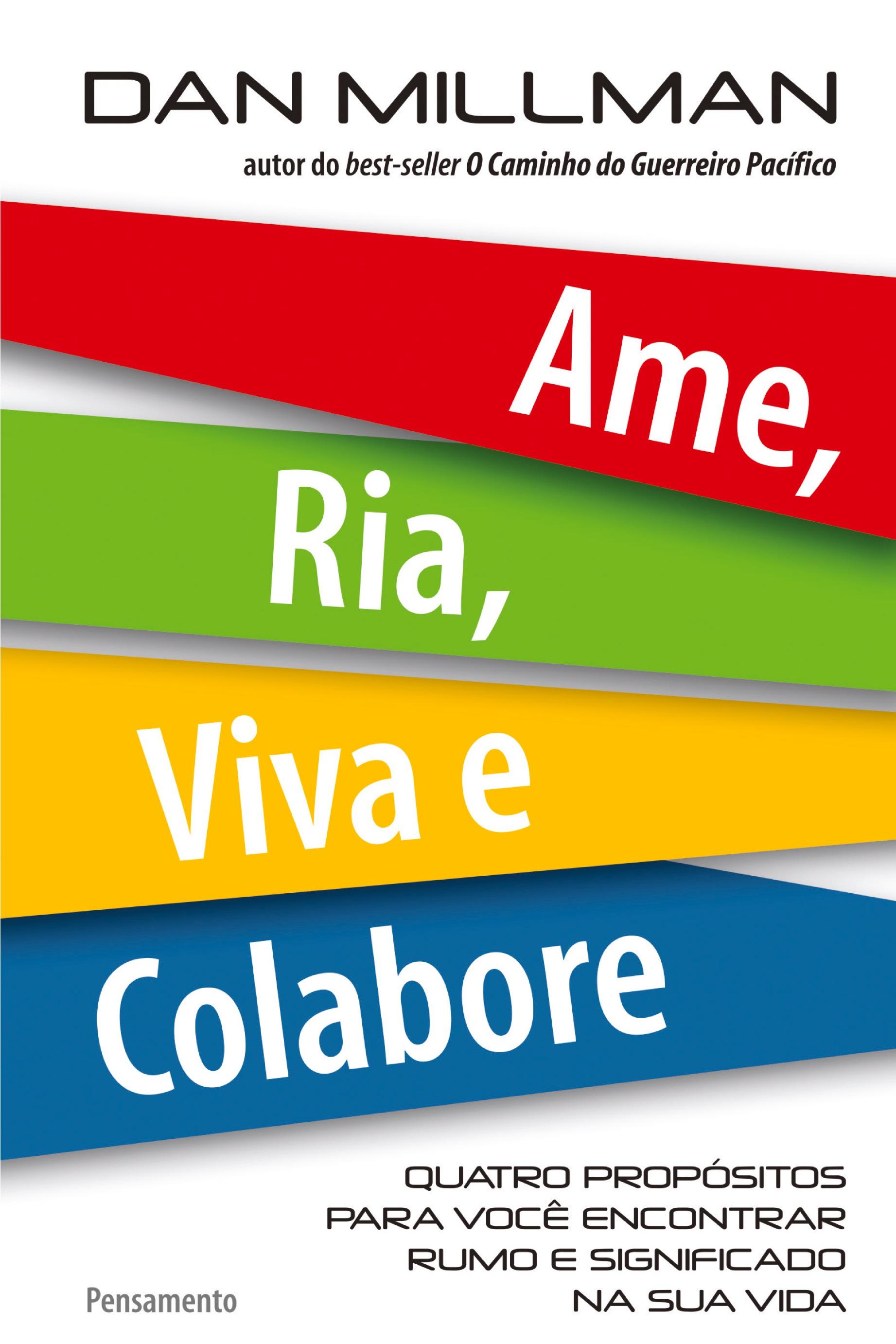 Ame, Ria, Viva e Colabore