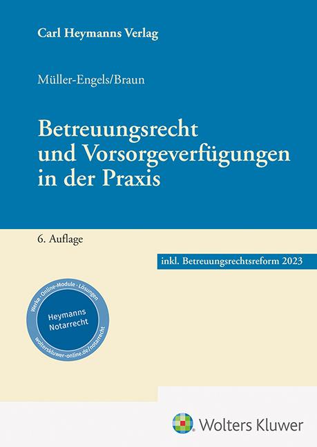 Betreuungsrecht und Vorsorgeverfügungen in der Praxis