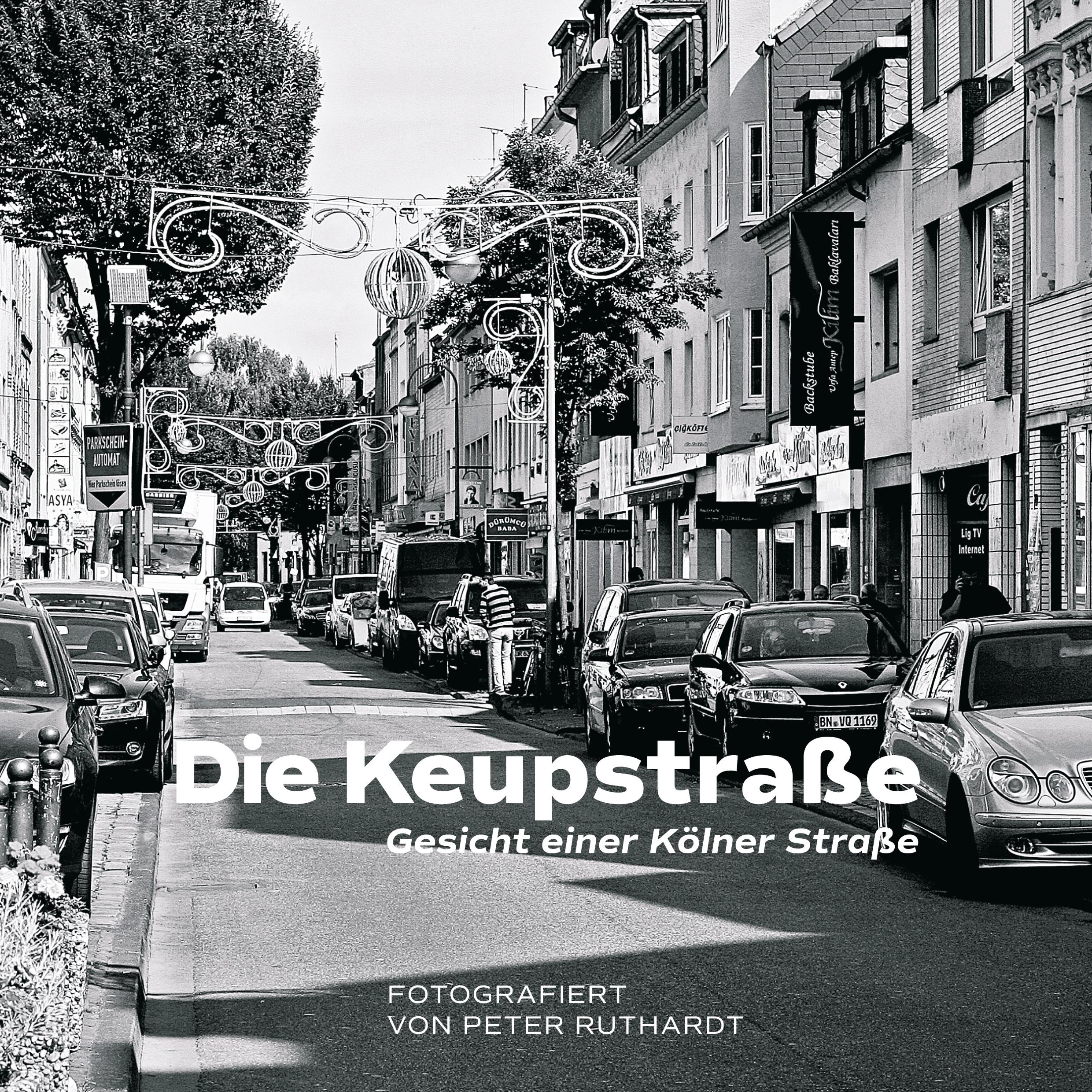 Die Keupstraße - Gesicht einer Kölner Straße