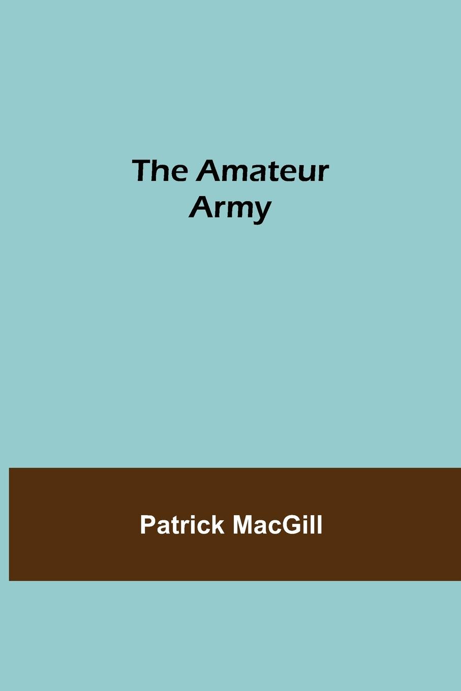 The Amateur Army