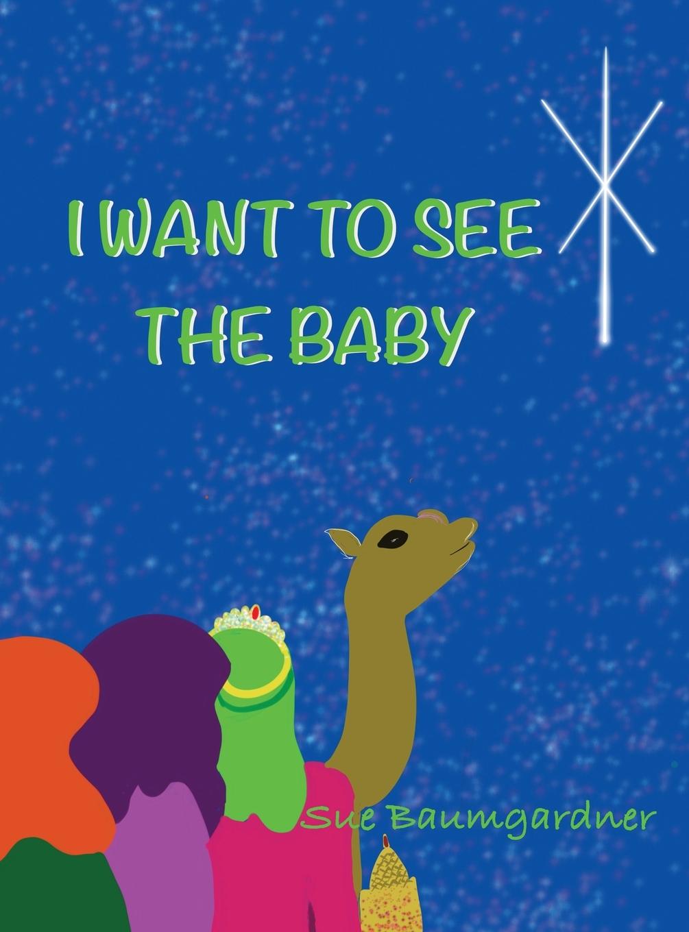 I Want to See the Baby