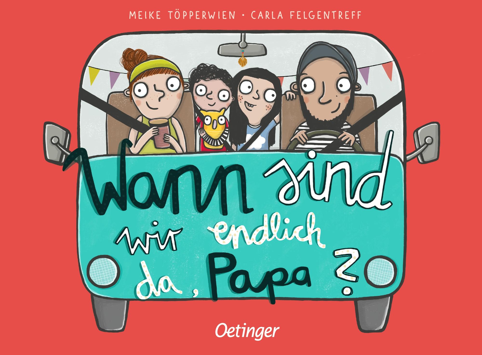 Wann sind wir endlich da, Papa?