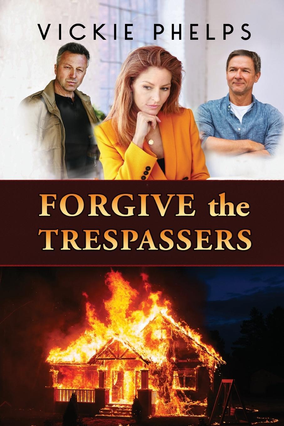 Forgive the Trespassers