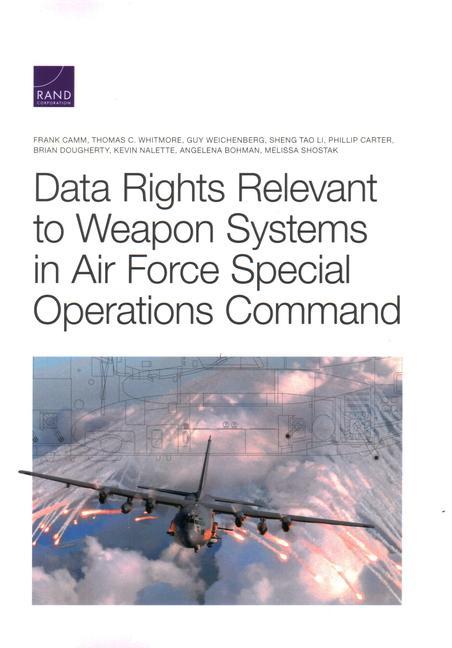 Data Rights Relevant to Weapon Systems in Air Force Special Operations Command