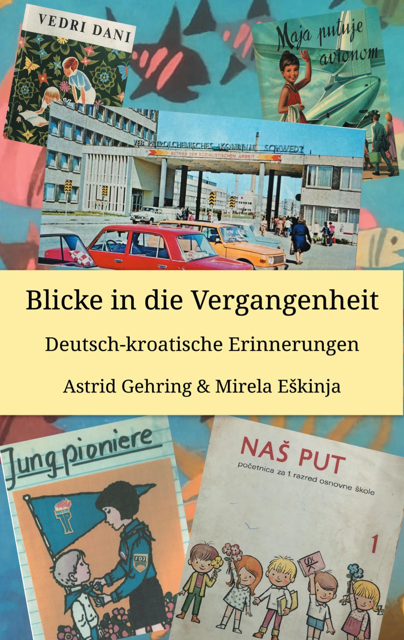 Blicke in die Vergangenheit