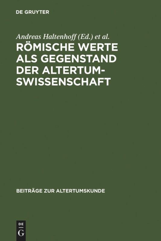 Römische Werte als Gegenstand der Altertumswissenschaft