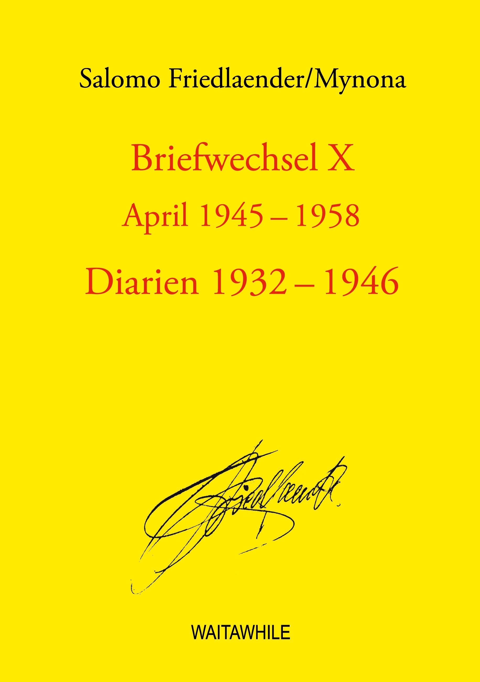 Briefwechsel X April 1945-1958 Diarien 1932-1946