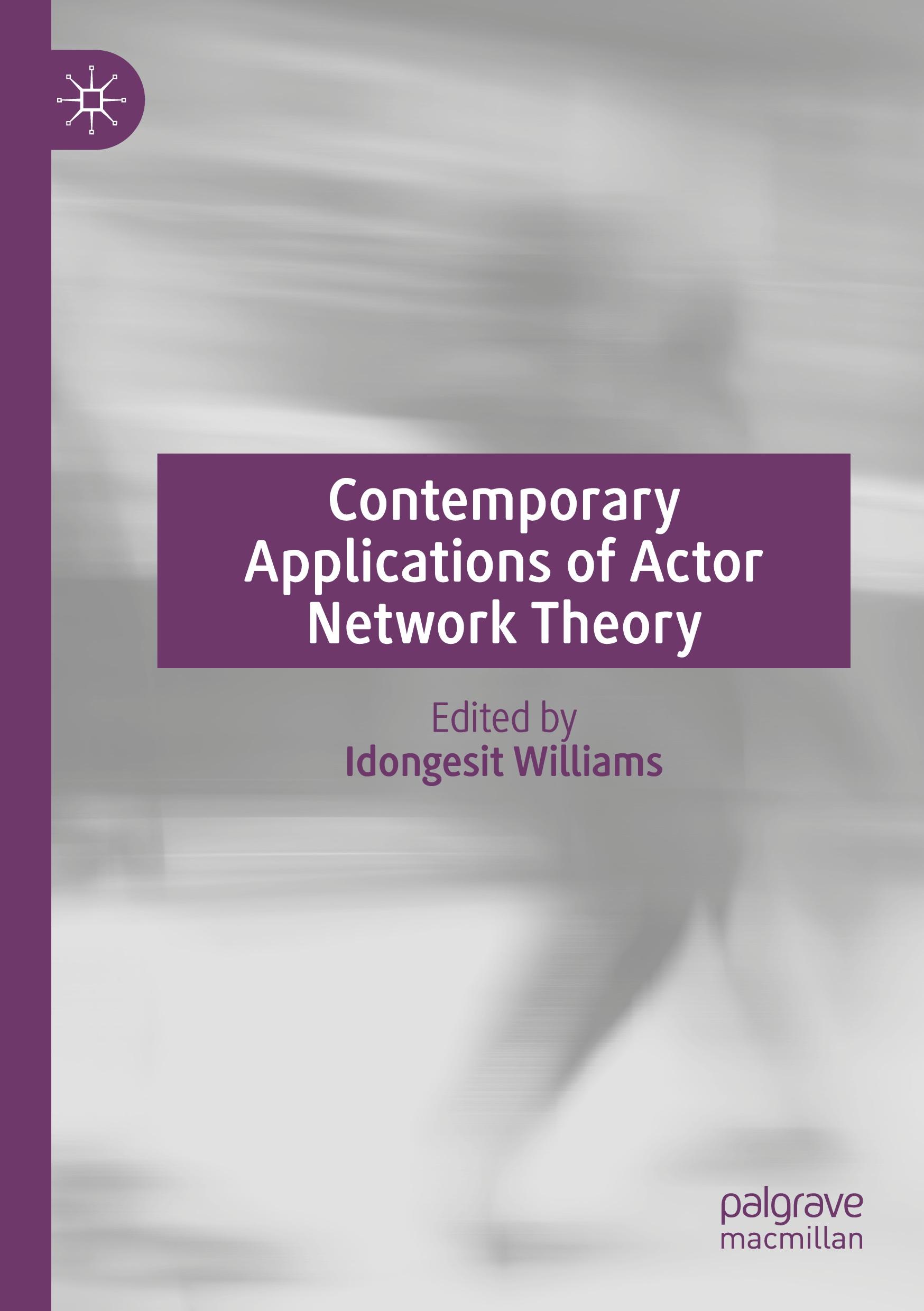 Contemporary Applications of Actor Network Theory