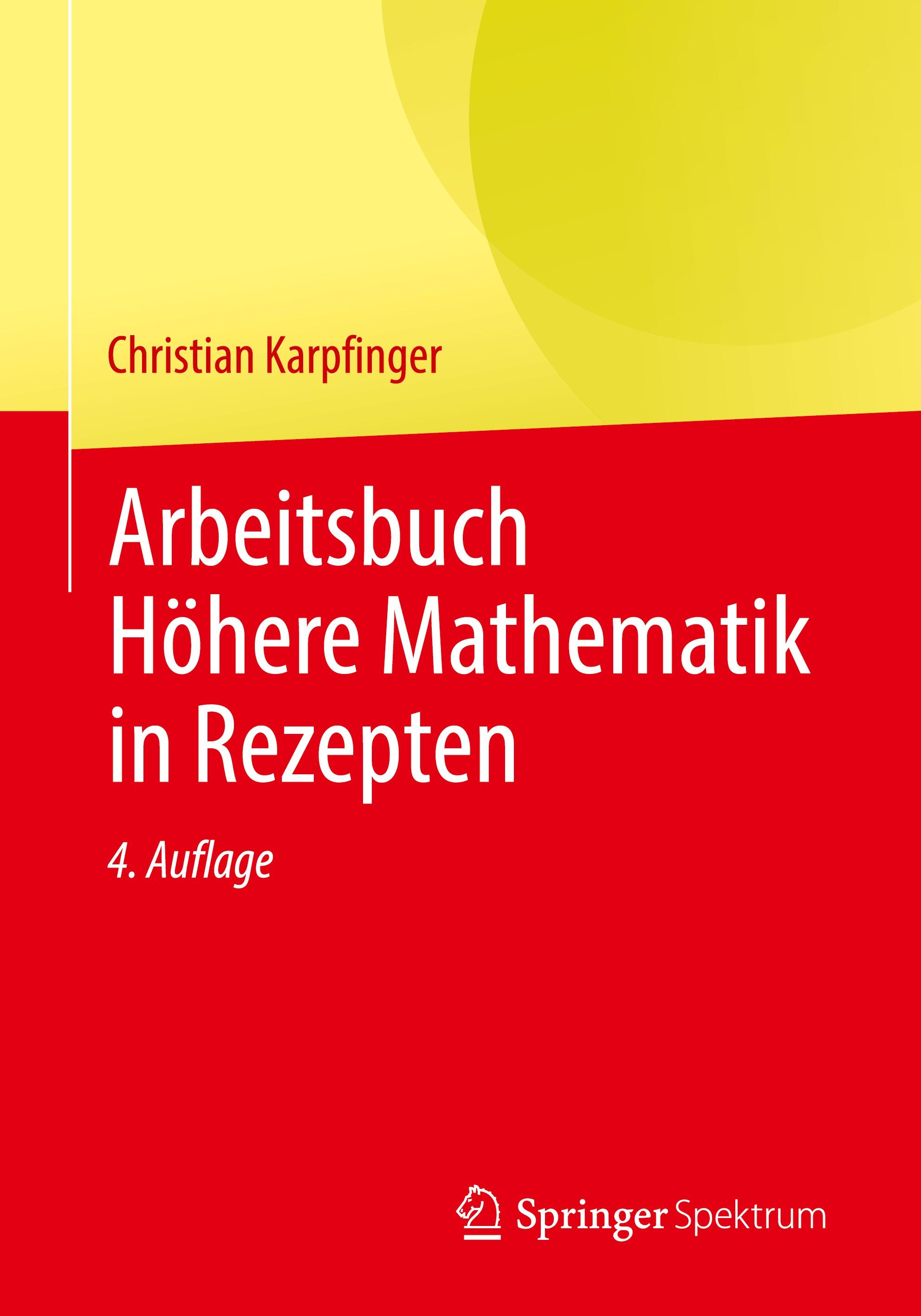 Arbeitsbuch Höhere Mathematik in Rezepten