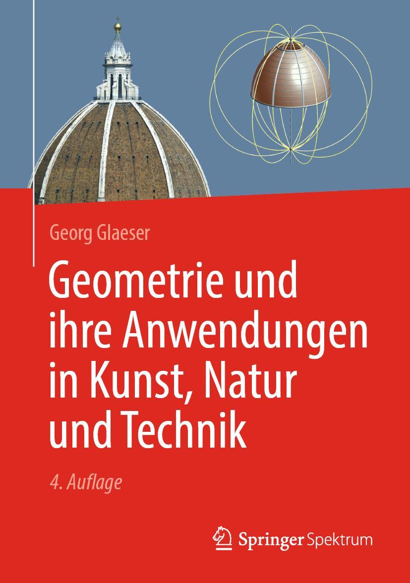 Geometrie und ihre Anwendungen in Kunst, Natur und Technik