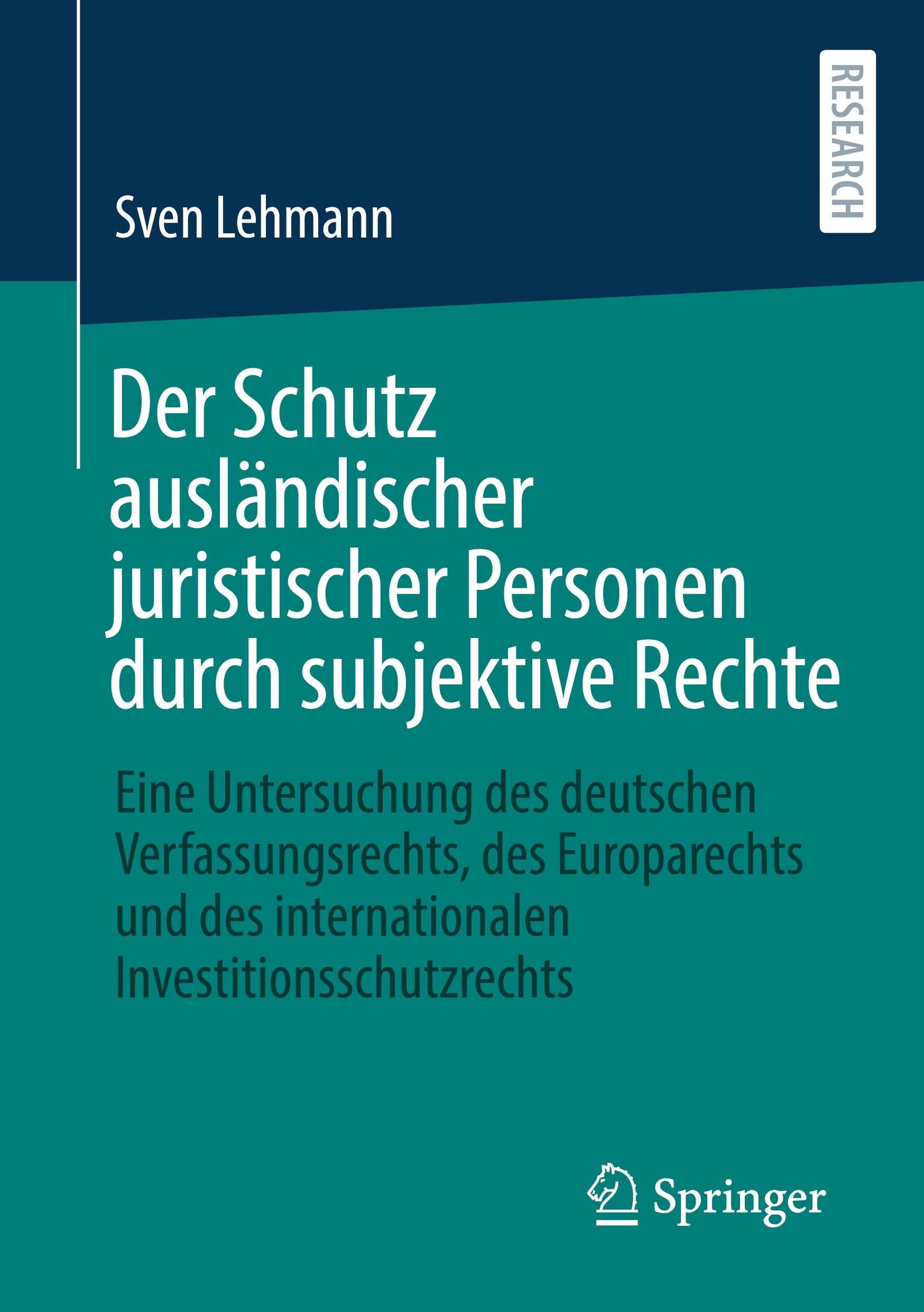 Der Schutz ausländischer juristischer Personen durch subjektive Rechte