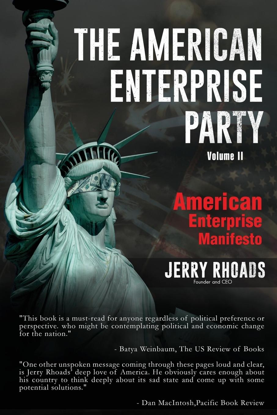 The American Enterprise Party (Volume II): American Enterprise Manifesto