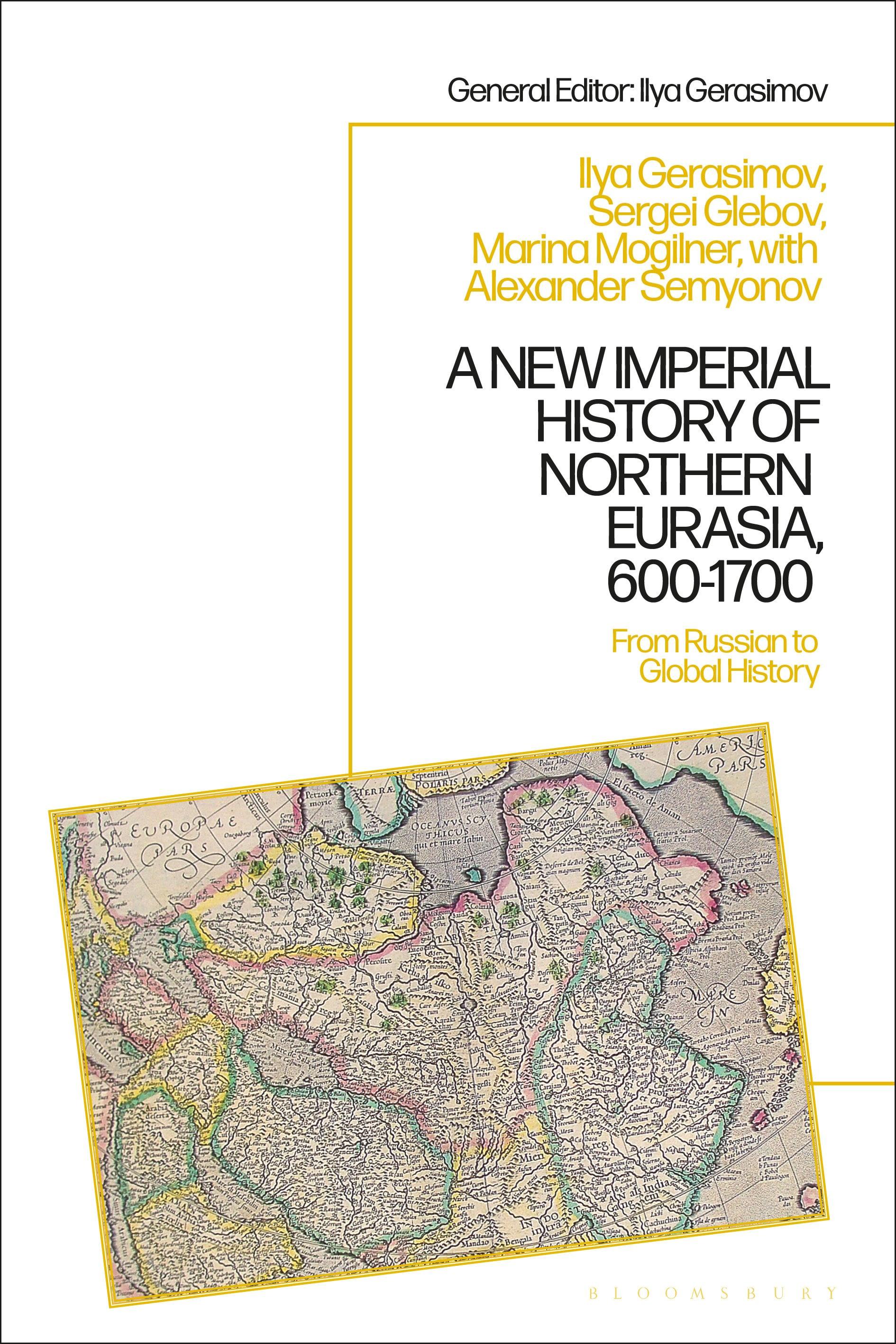 A New Imperial History of Northern Eurasia, 600-1700: From Russian to Global History