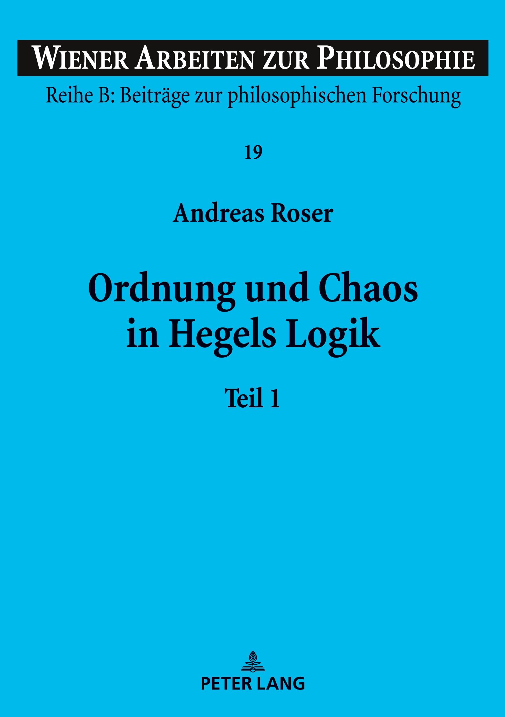 Ordnung und Chaos in Hegels Logik