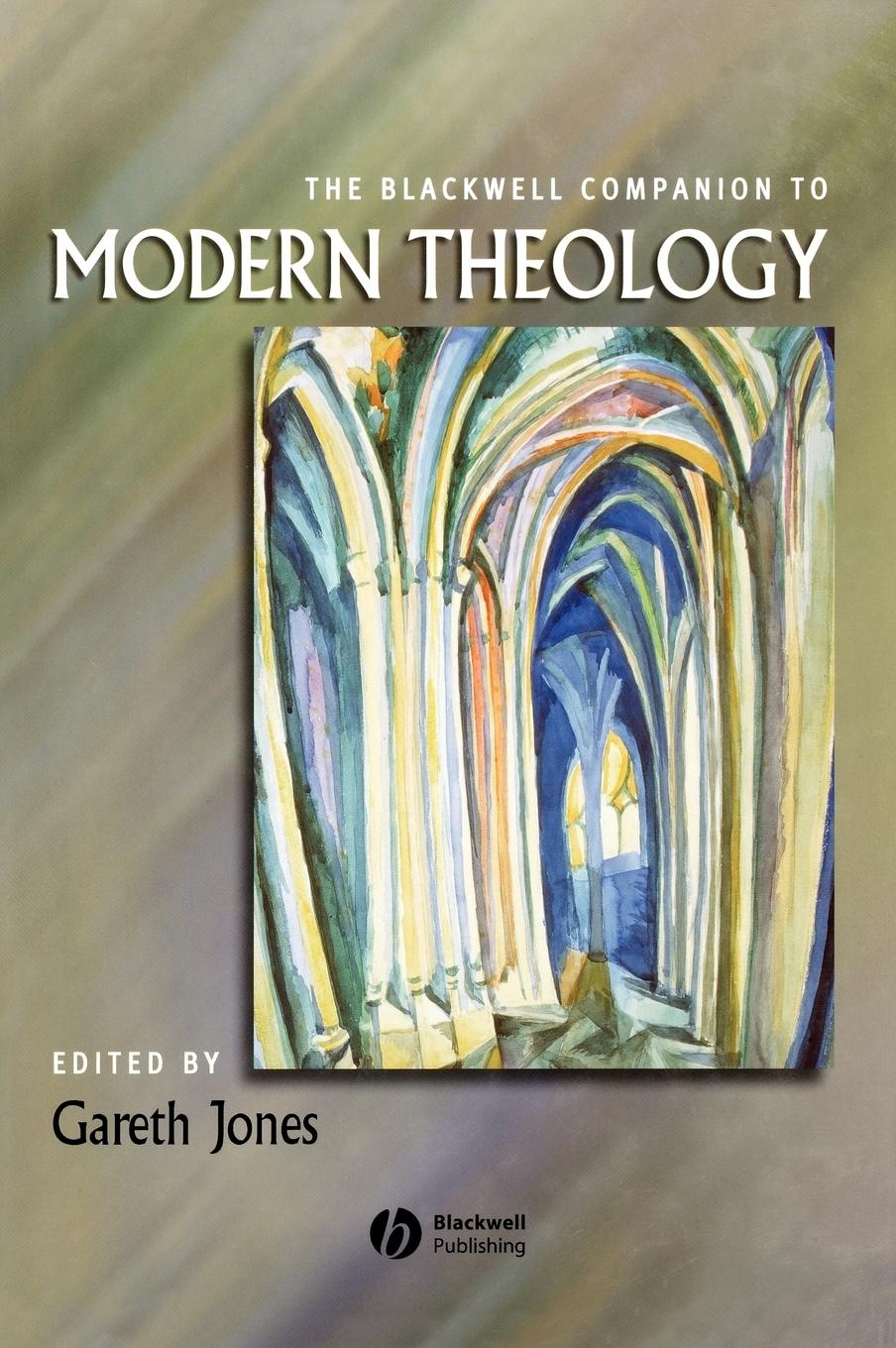 The Blackwell Companion to Modern Theology