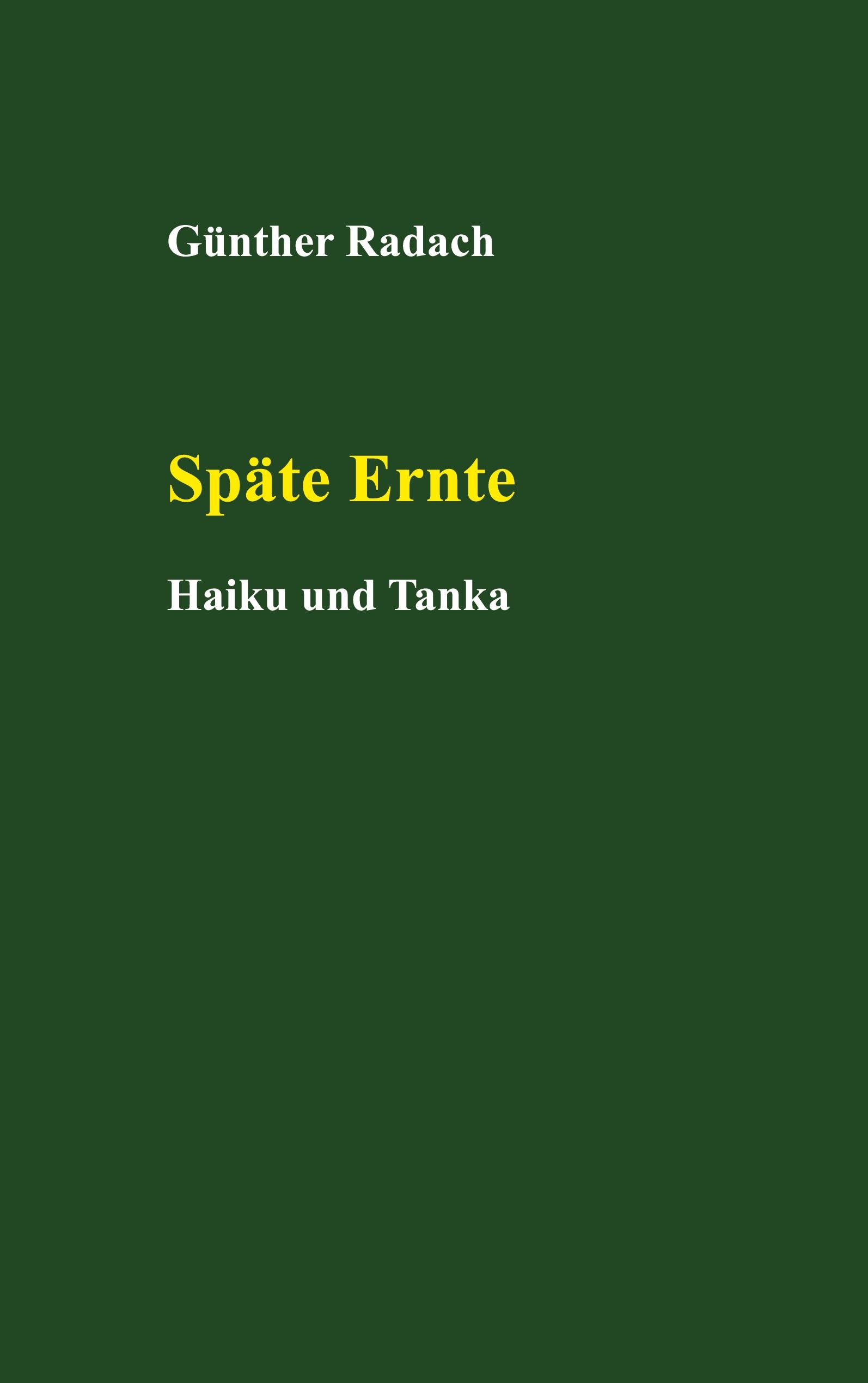 Späte Ernte