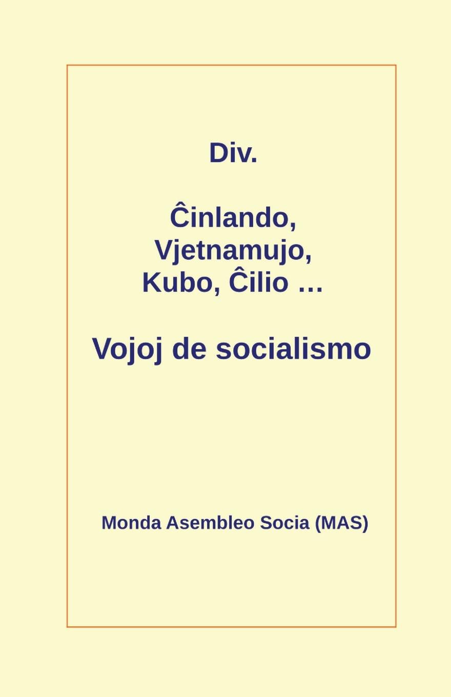 ¿inlando, Vjetnamujo, Kubo, ¿ilio ... Vojoj de socialismo