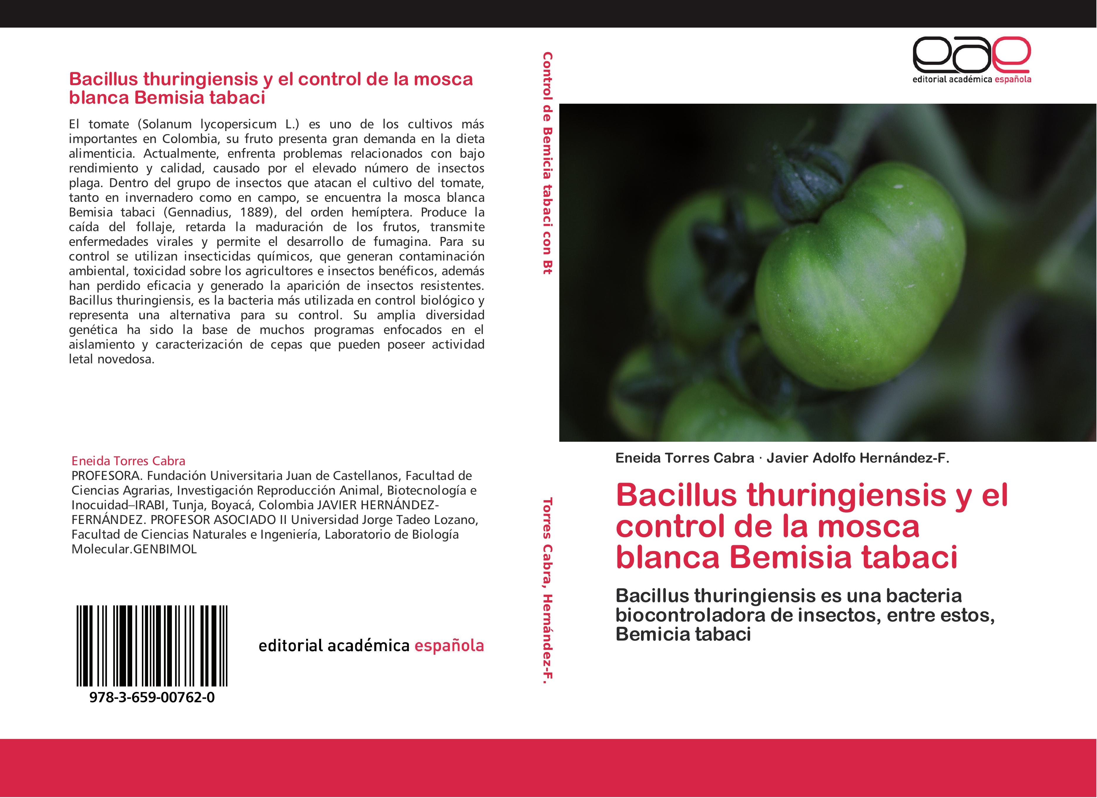 Bacillus thuringiensis y el control de la mosca blanca Bemisia tabaci