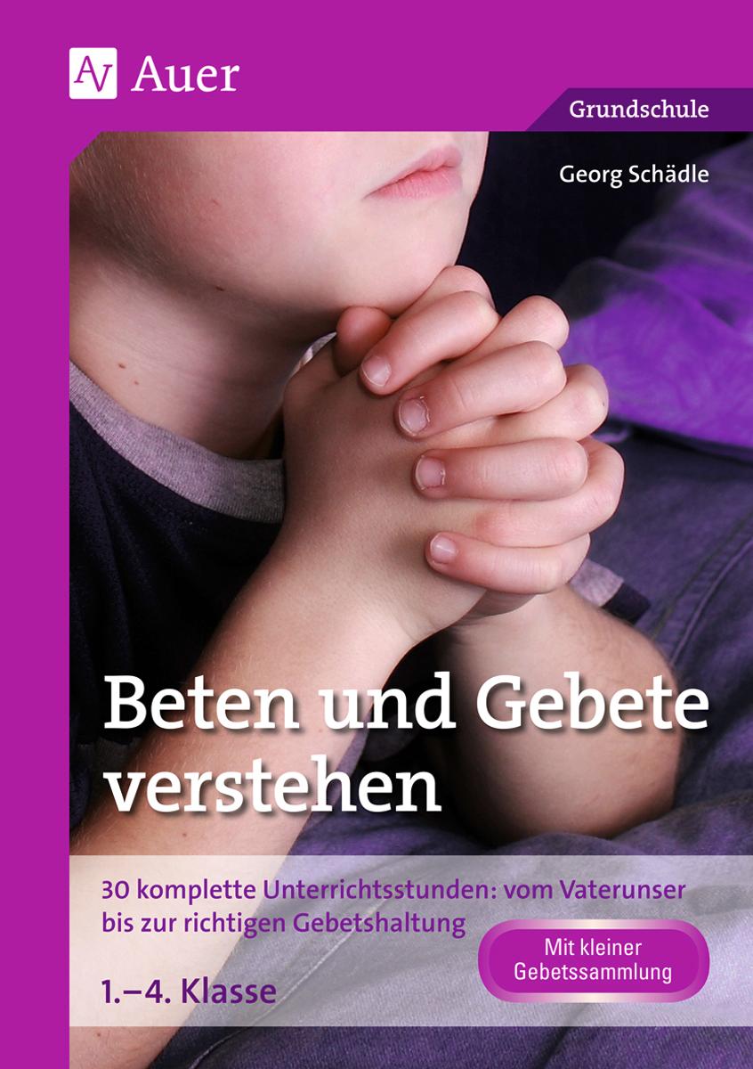 Beten und Gebete verstehen