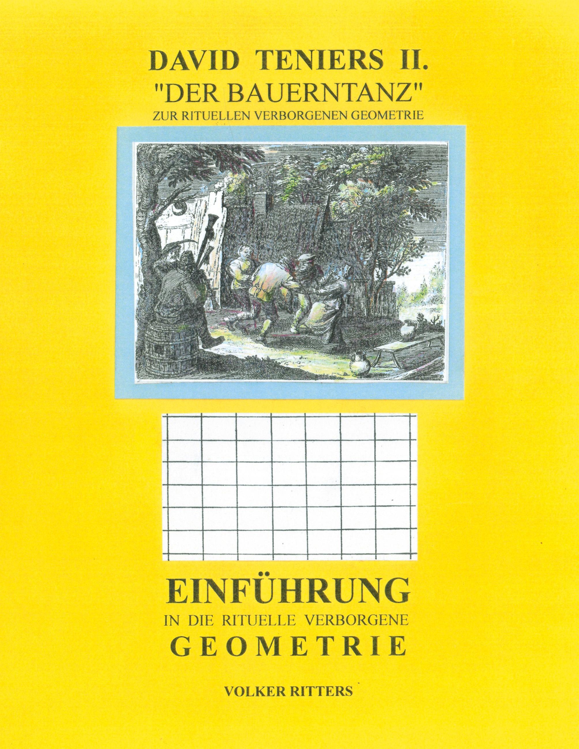 David Teniers II " Der Bauerntanz", gedeutet nach der rituellen verborgenen Geometrie