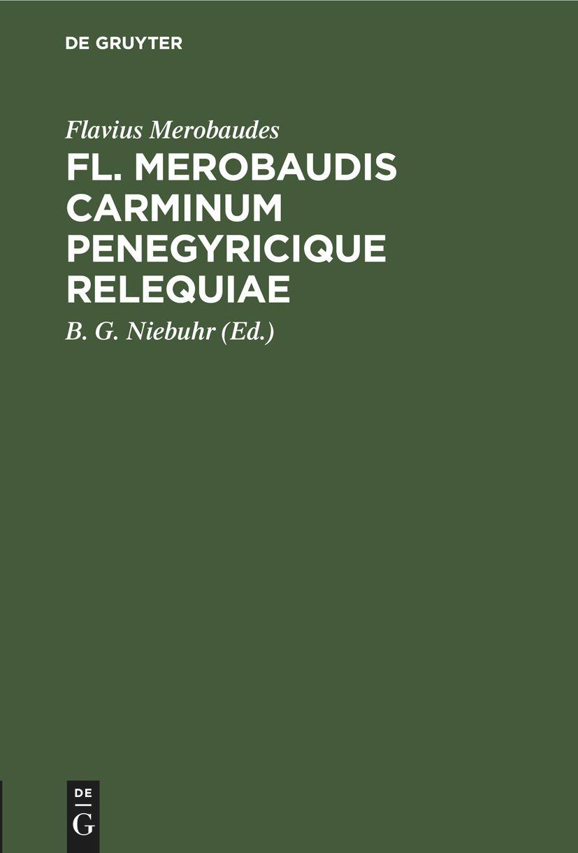 Fl. Merobaudis Carminum Penegyricique Relequiae