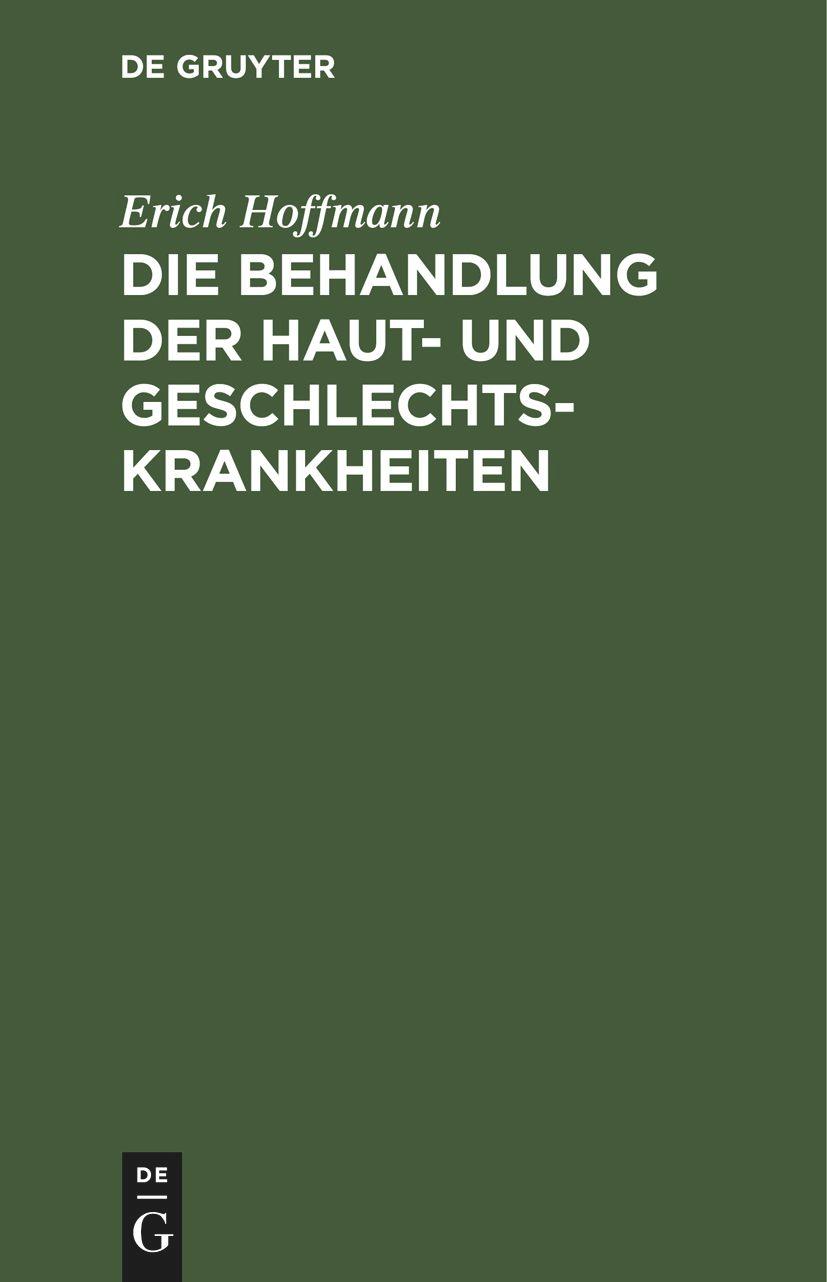 Die Behandlung der Haut- und Geschlechtskrankheiten