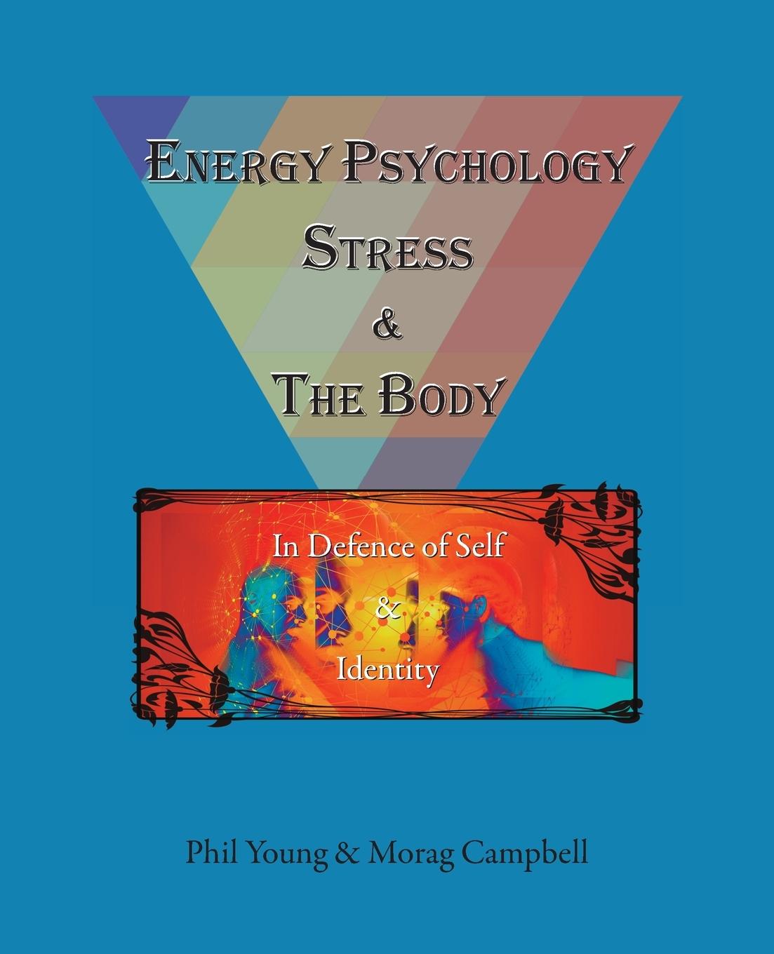 Energy Psychology, Stress and  the Body