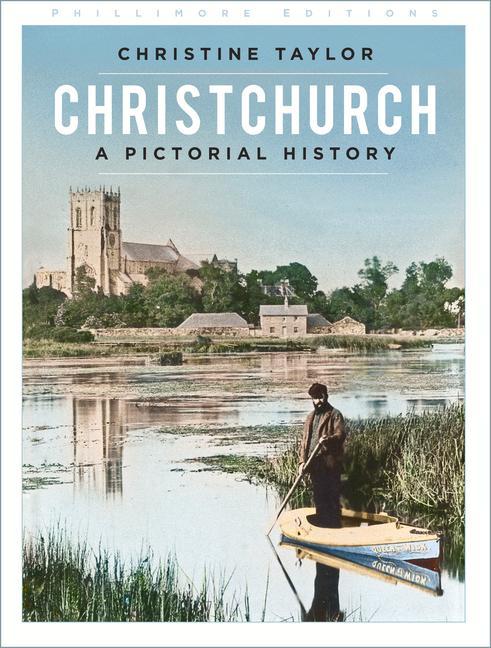 Christchurch: A Pictorial History