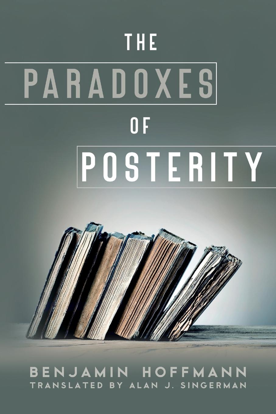 The Paradoxes of Posterity