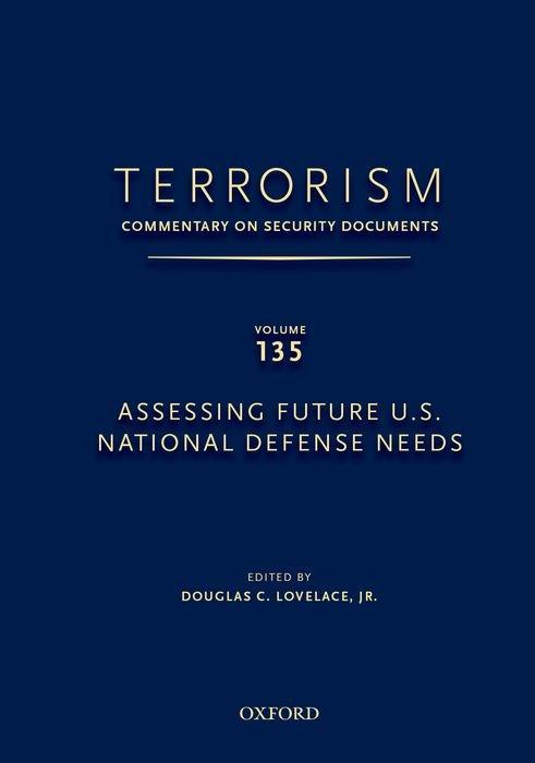 Terrorism: Commentary on Security Documents Volume 135