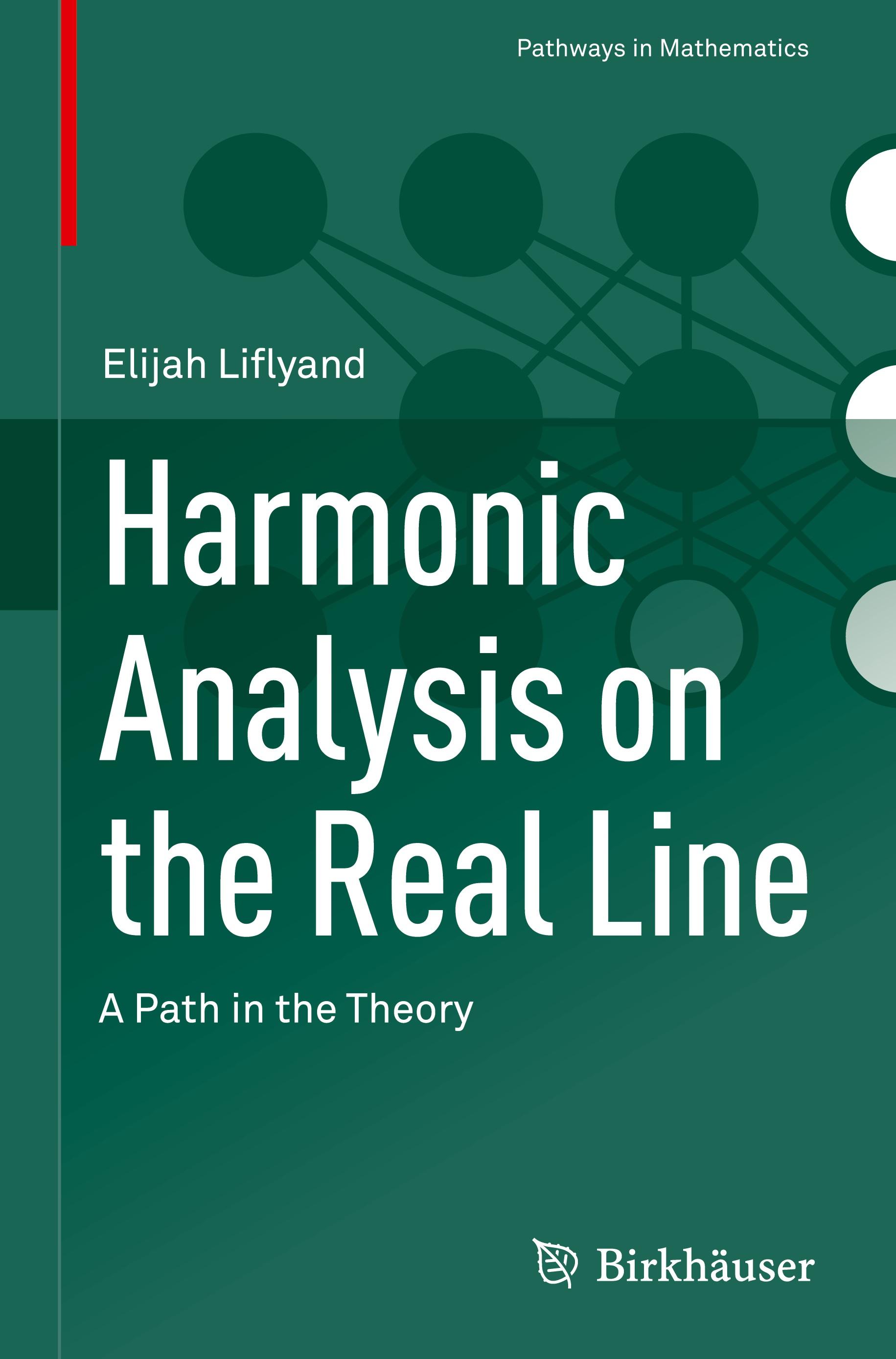 Harmonic Analysis on the Real Line