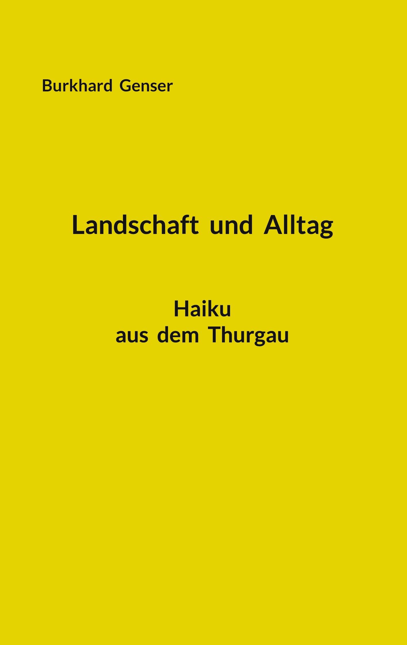 Landschaft und Alltag