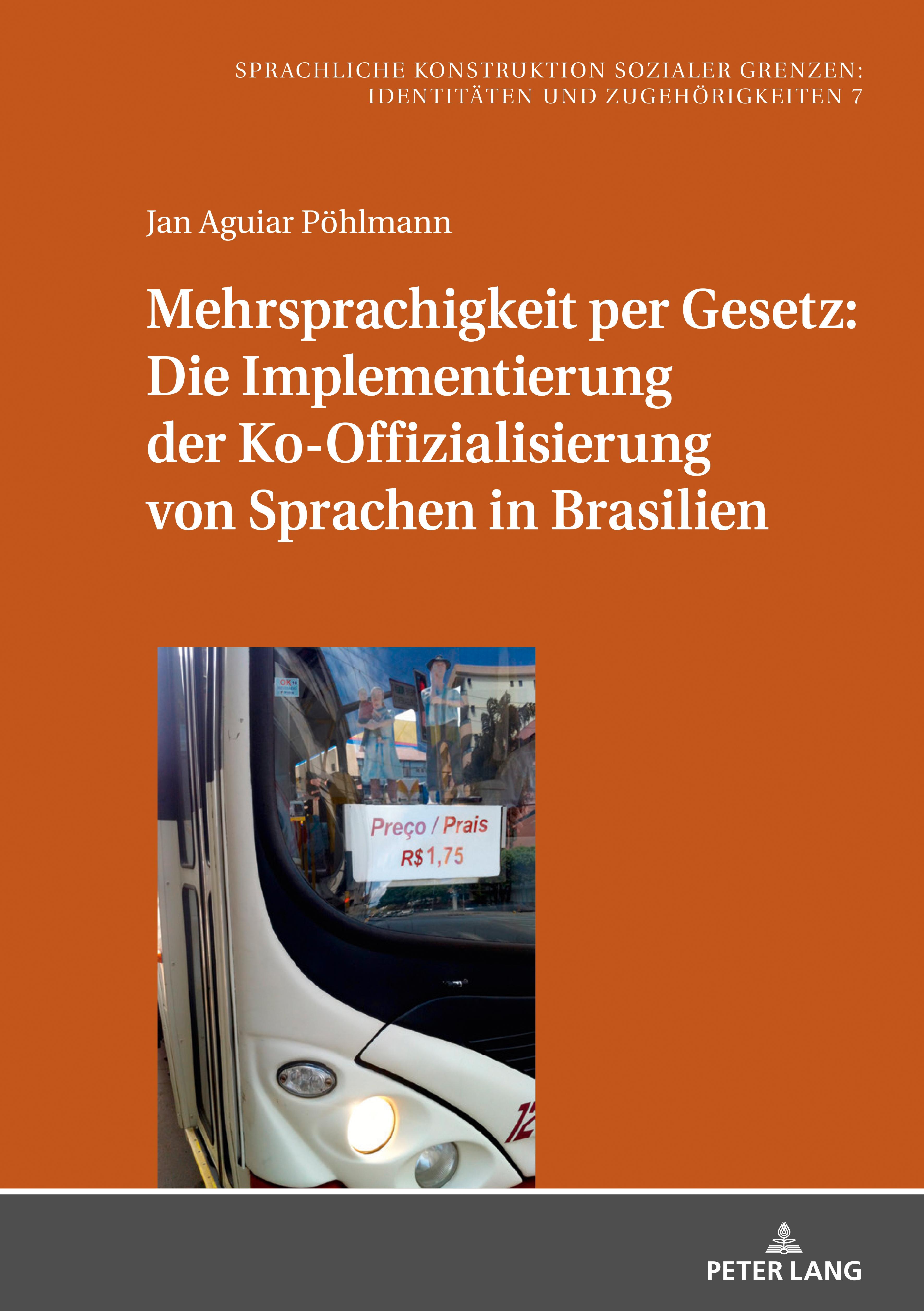 Mehrsprachigkeit per Gesetz: Die Implementierung der Ko-Offizialisierung von Sprachen in Brasilien