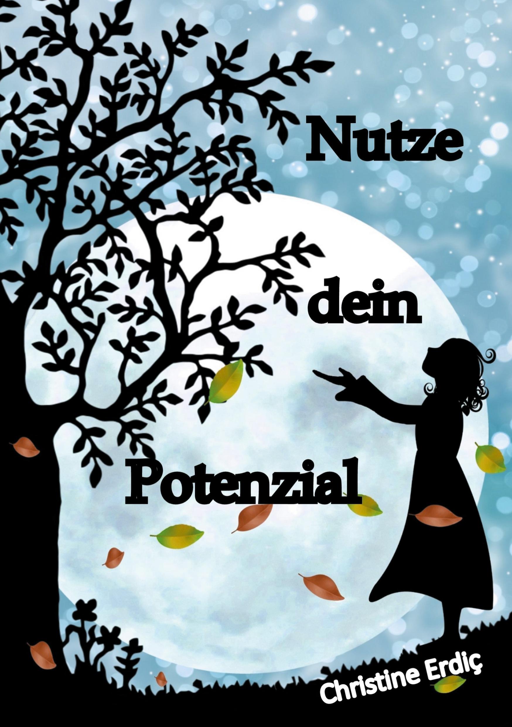 Nutze dein Potenzial