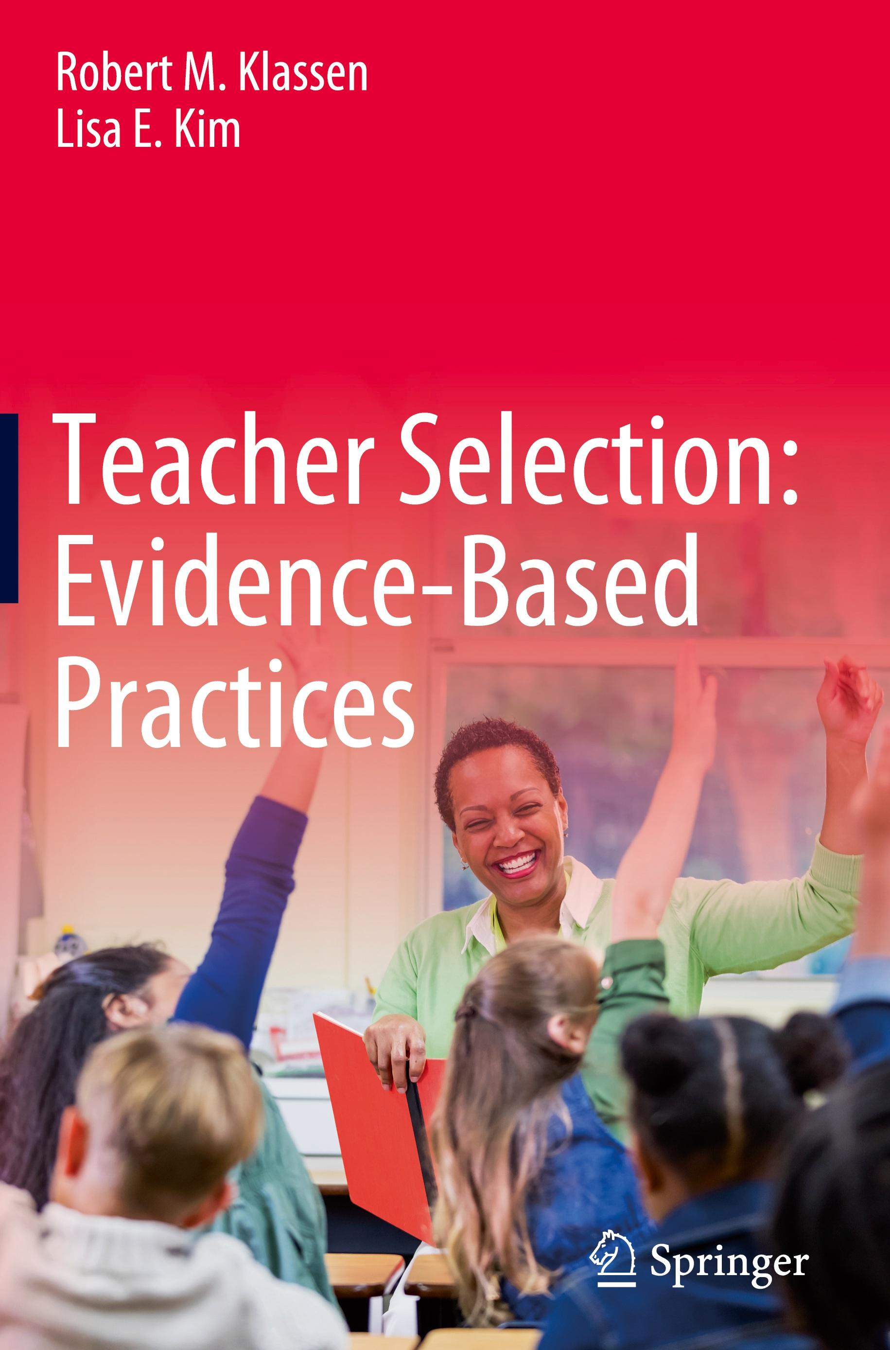 Teacher Selection: Evidence-Based Practices