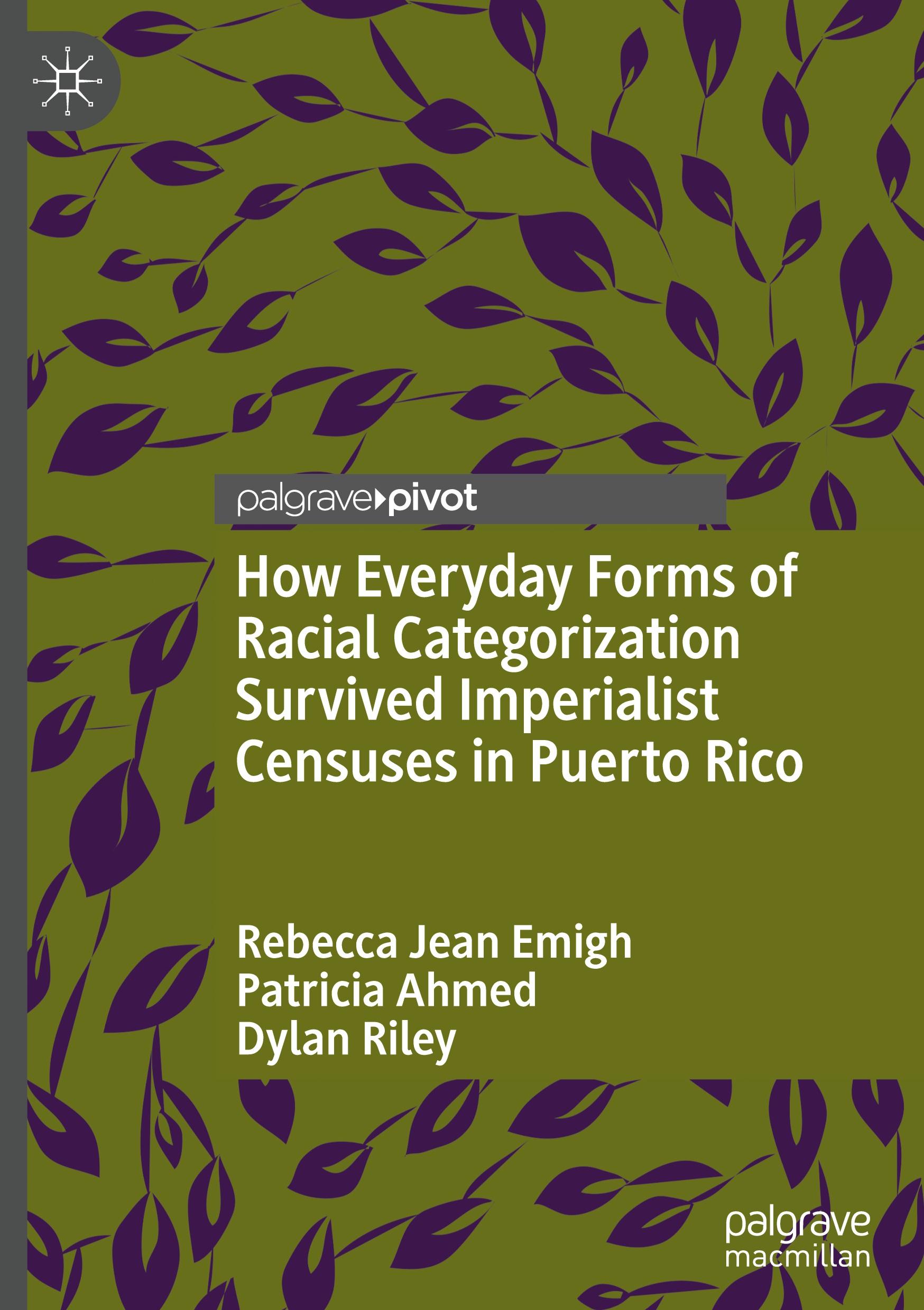 How Everyday Forms of Racial Categorization Survived Imperialist Censuses in Puerto Rico