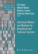 Statistical Models and Methods for Biomedical and Technical Systems