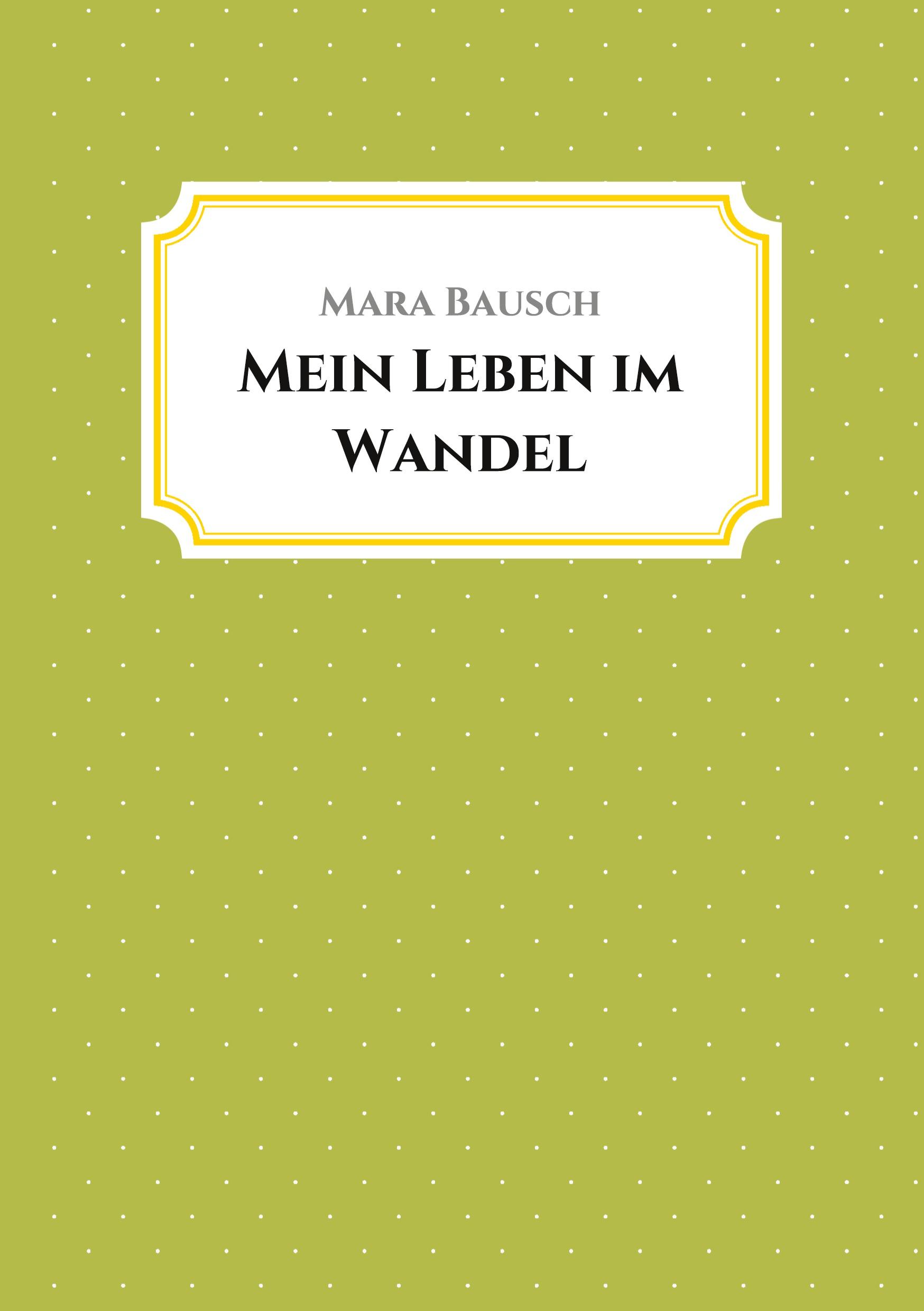 Mein Leben im Wandel