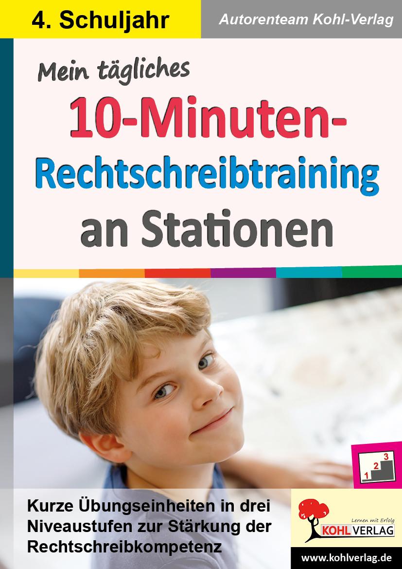 Mein tägliches 10-Minuten-Rechtschreibtraining an Stationen / Klasse 4