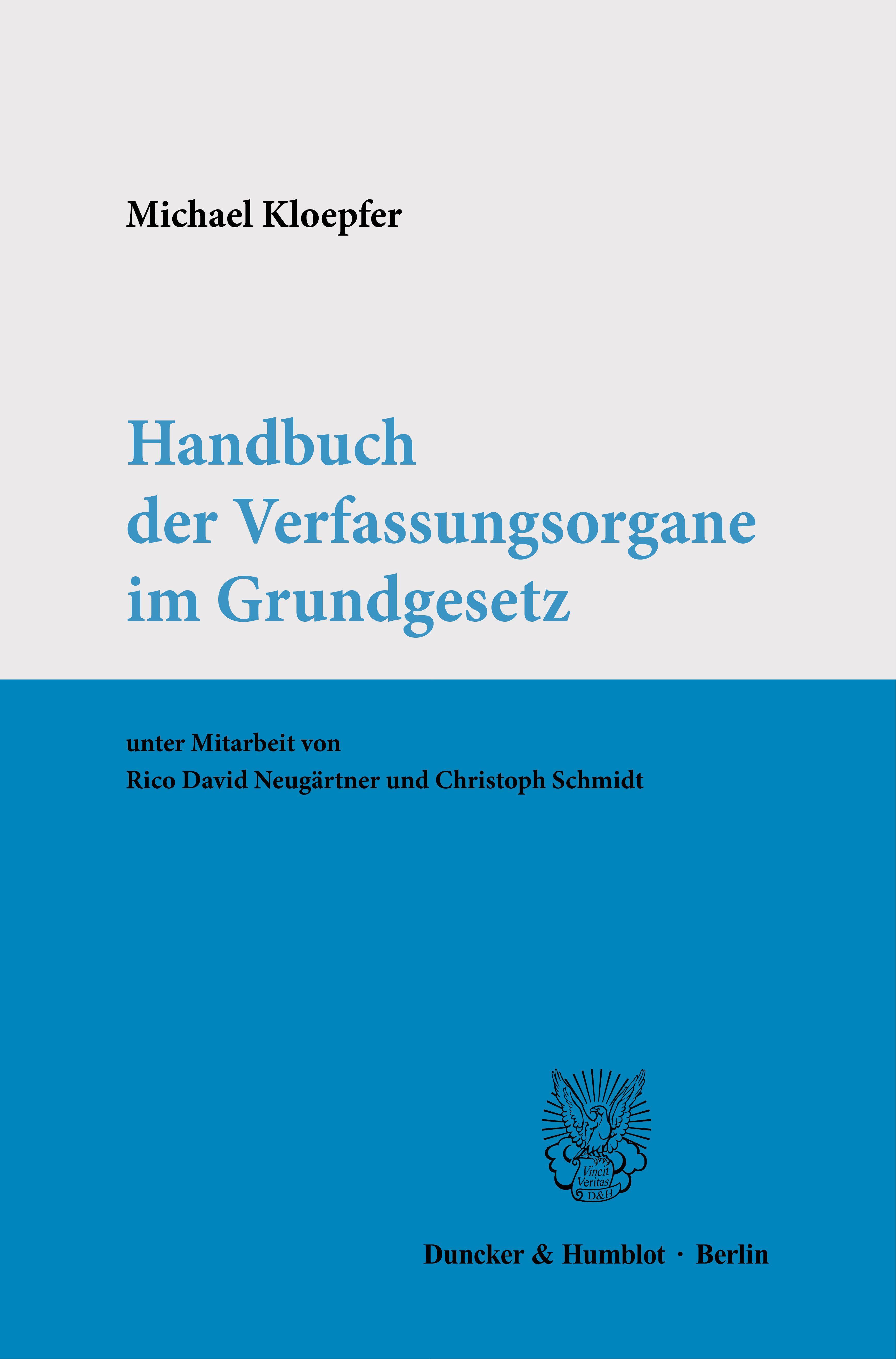 Handbuch der Verfassungsorgane im Grundgesetz.