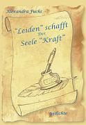 "Leiden" schafft der Seele "Kraft"