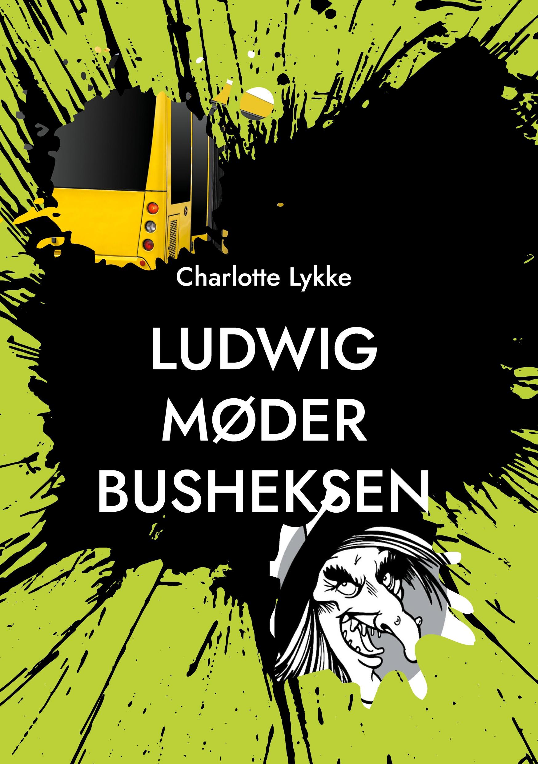 Ludwig møder Busheksen