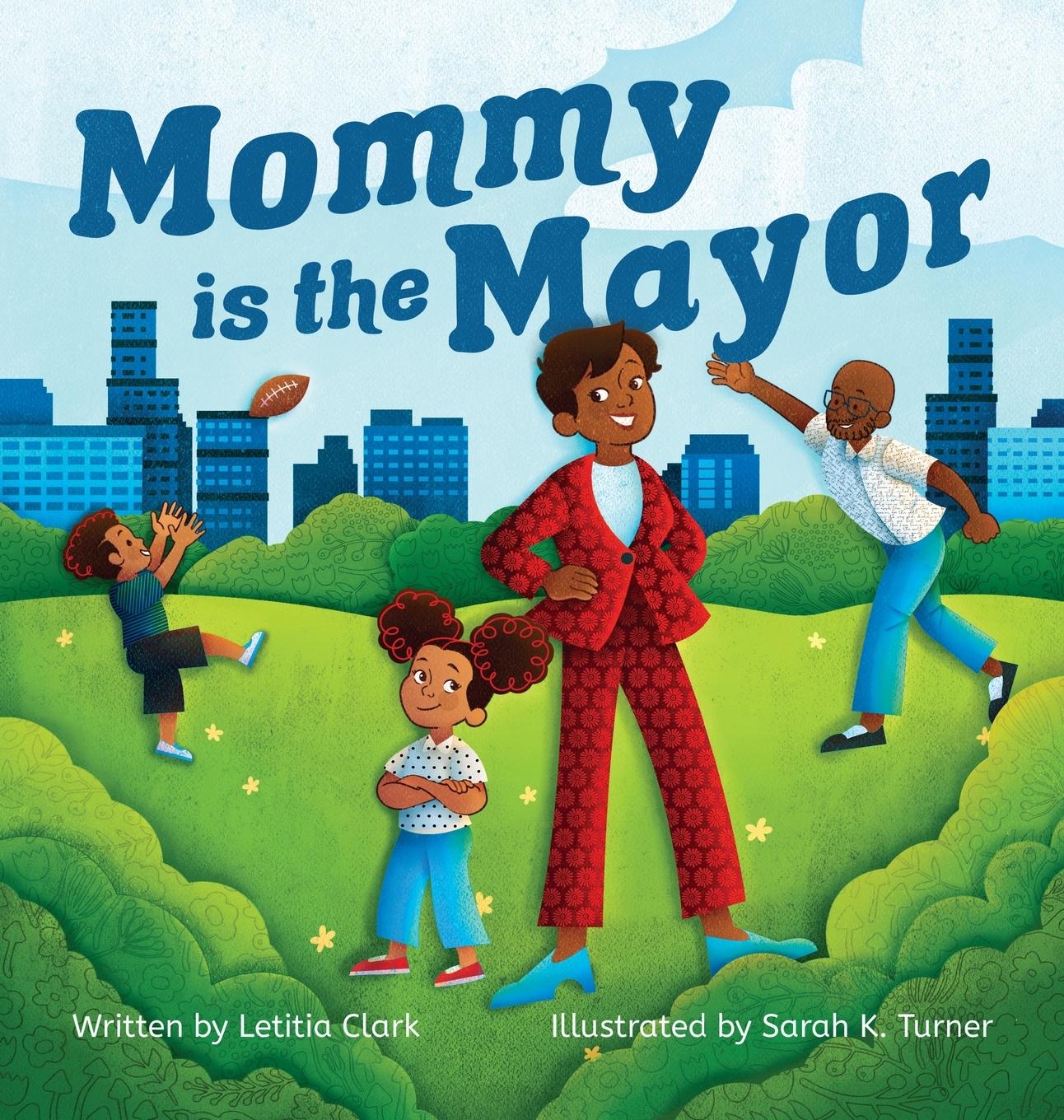 Mommy is the Mayor