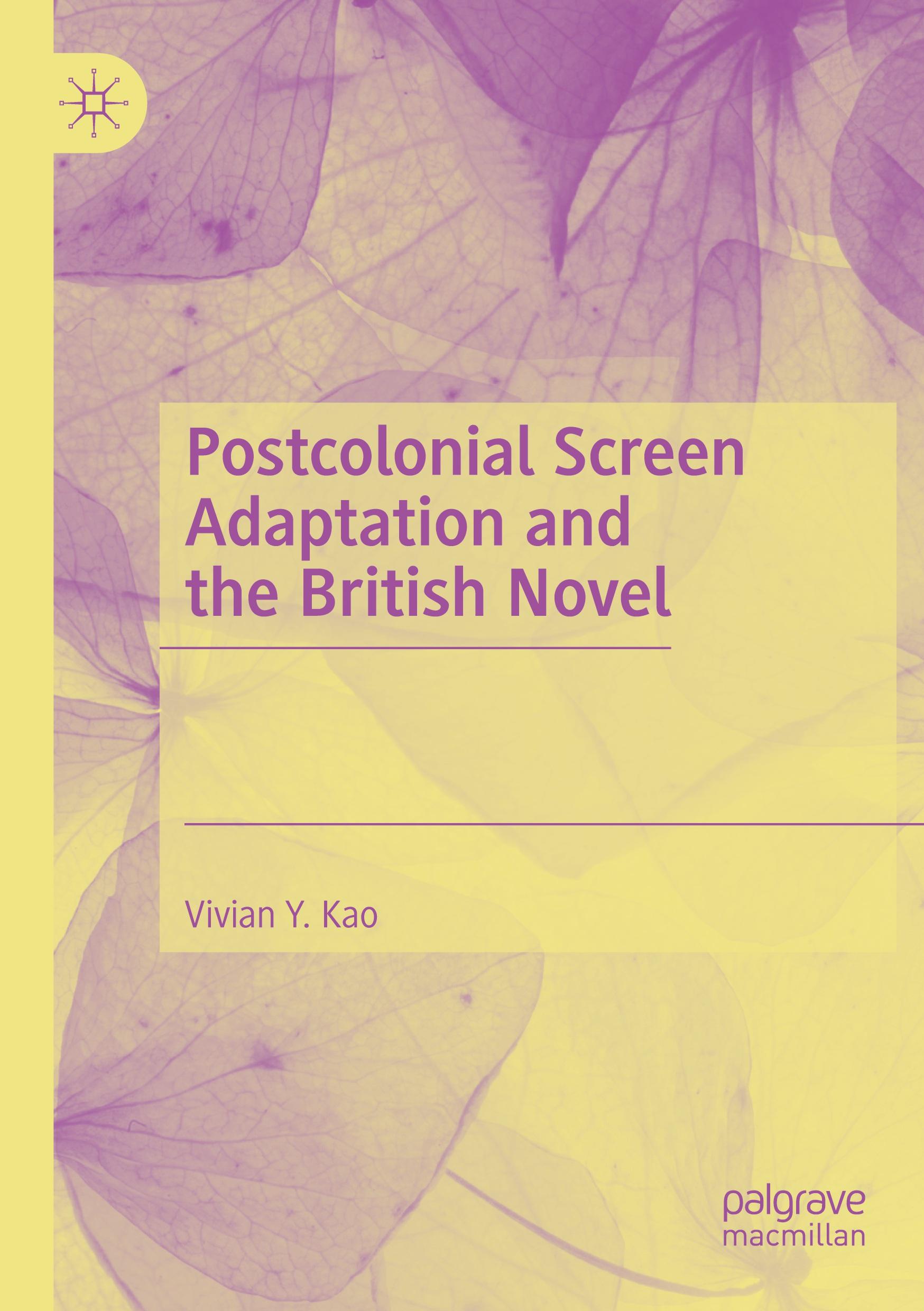 Postcolonial Screen Adaptation and the British Novel