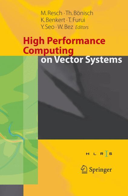 High Performance Computing on Vector Systems 2005