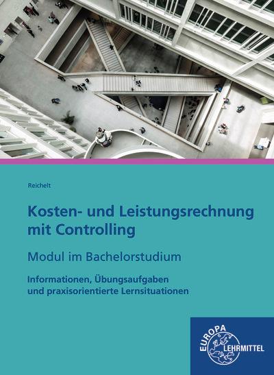 Kosten- und Leistungsrechnung mit Controlling-Modul im Bachelorstudium