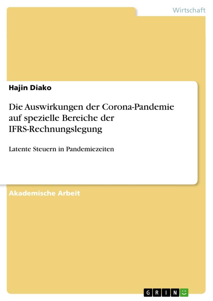 Die Auswirkungen der Corona-Pandemie auf spezielle Bereiche der IFRS-Rechnungslegung