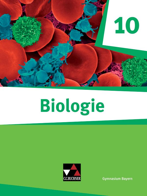 Biologie -  Bayern 10 Biologie für Gymnasien Schülerbuch