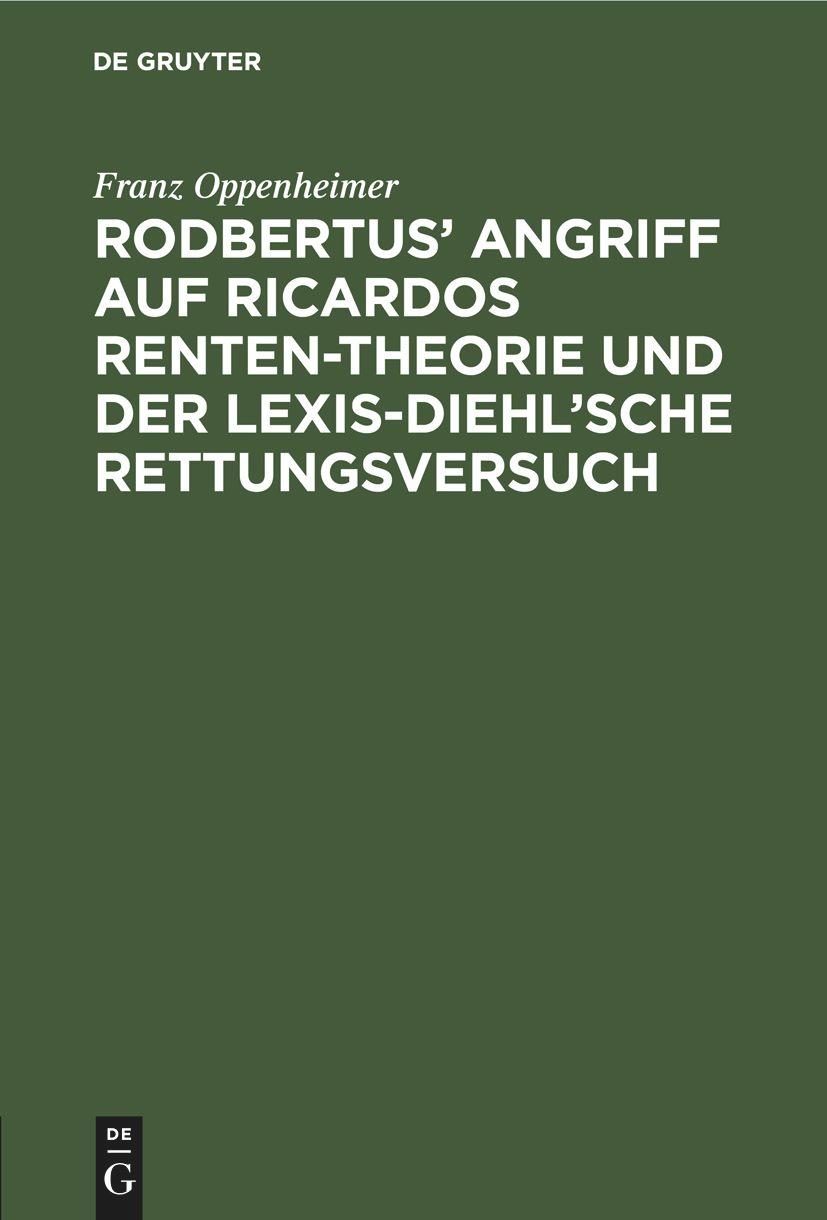 Rodbertus¿ Angriff auf Ricardos Renten-Theorie und der Lexis-Diehl¿sche Rettungsversuch